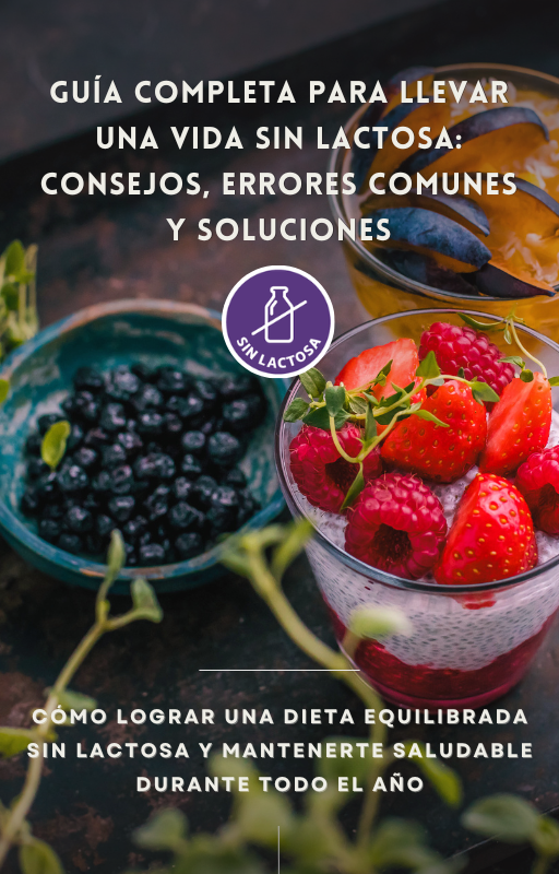Guía completa para llevar una vida sin lactosa: consejos, errores comunes y soluciones